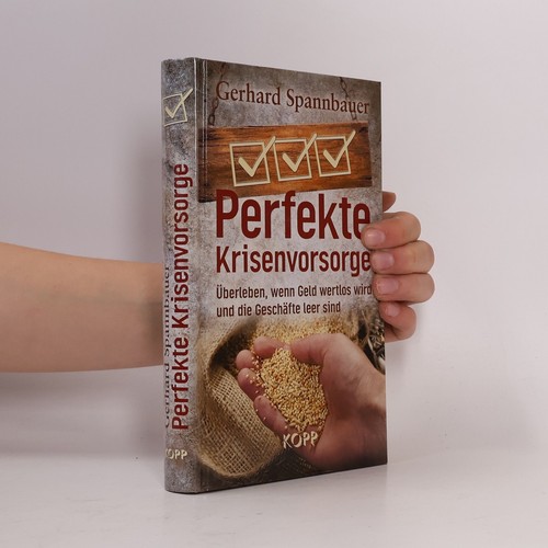 Perfekte krisenvorsorge - perfekte, krisenvorsorge 