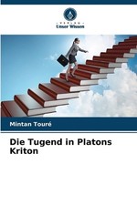 Die Tugend in Platons Kriton