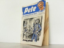 Pete Heft Nr. 128 - Streng geheim! Eine Zeitschrift für die Jugend. Dr. Isert: