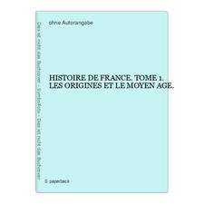 HISTOIRE DE FRANCE. TOME 1