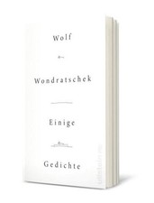 Einige Gedichte Wolf Wondratschek