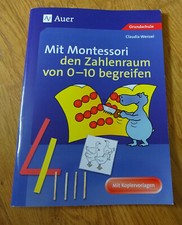 "Mit Montessori den Zahlenraum von 0-10 begreifen" Claudia Wenzel + Auer Verlag