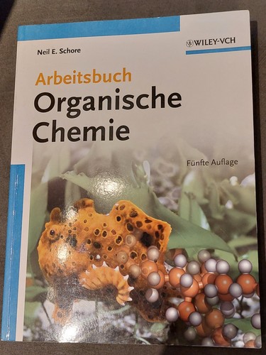 Arbeitsbuch organische chemie - arbeitsbuch,