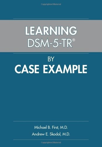 Learning dsm by - learning, dsm-5-tr