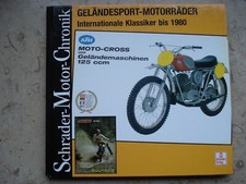 Schrader-Motor-Chronik Geländesport-Motorräder Internationale Klassiker bis 1980