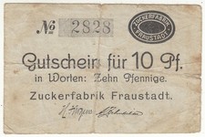*NOTGELDSCHEIN*Zuckerfabrik Fraustadt / heute Wschowa (Polen)*10 Pfennig o.D.