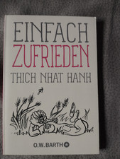 Thich Nhat Hanh - Einfach zufrieden
