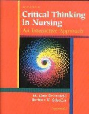 Critical Thinking in Nursing: An Interactive Approach by 