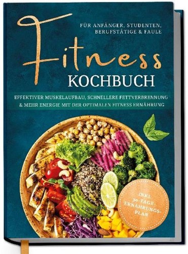 Fitness kochbuch für - kochbuch,