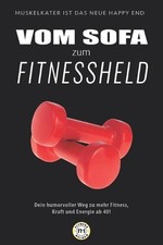 Vom Sofa zum Fitnessheld: Dein