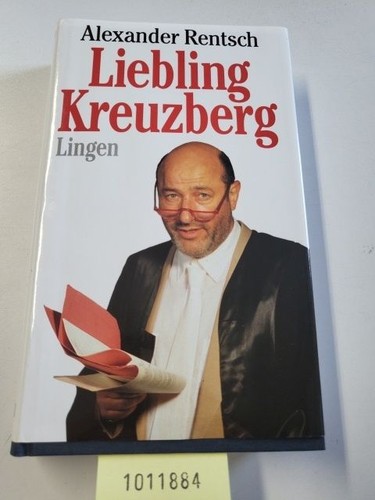 Liebling kreuzberg rentsch - kreuzberg.,