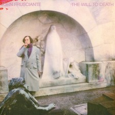 John Frusciante - The Will To