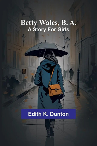 Edith dunton betty wales - k.,