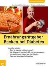 Ernährungsratgeber Backen bei Diabetes: Genießen... | Book | condition very good