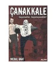 çanakkale geçemediler - Çanakkale,