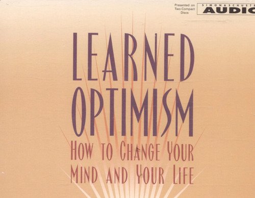 Learned optimism how to - learned, optimism: