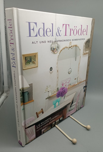 Edel trödel alt und - edel,