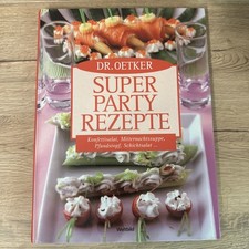 Dr. Oetker Super Party Rezepte Konfettisalat, Mitternachtssuppe, Pfundstorte 