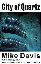 City of Quartz: Excavating the