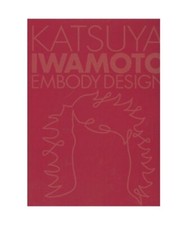 Katsuya Iwamoto: Embody Design, Azur Corporation