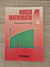 Kusch - Mathematik 4 - Integralrechnung 6. Auflage 2000
