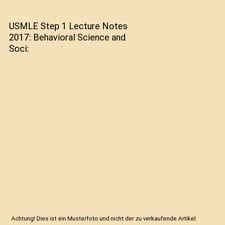 USMLE Step 1 Lecture Notes 2017: Behavioral Science and Soci, Kaplan Kaplan