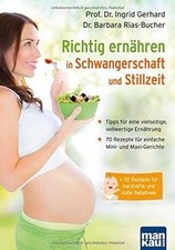 Richtig ernähren in Schwangerschaft und Stillzeit: ... | Buch | Zustand sehr gut