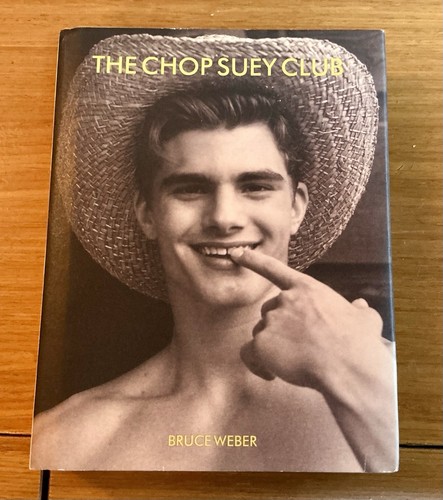 Bruce weber the chop suey - the,