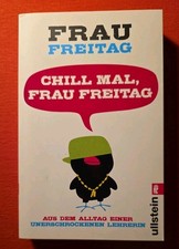 Chill mal, Frau Freitag - Frau