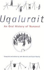 Uqalurait: An Oral History of