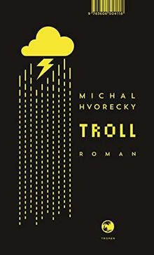 Troll roman von hvorecky - troll:,