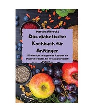 Das diabetische Kochbuch für