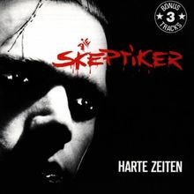 Harte zeiten von skeptiker die - von, skeptiker,die