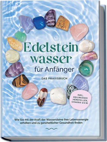 Edelsteinwasser für anfänger - für,