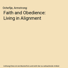 Faith and Obedience: Living in