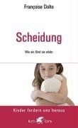 Scheidung. Wie ein Kind sie