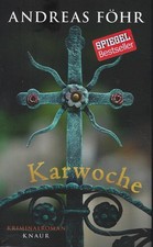 Andreas Föhr - Karwoche, Oberbayern-Krimi (Wallner & Kreuthner) 2011