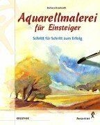 Aquarellmalerei für Einsteiger. Schritt für Schritt... | Buch | Zustand sehr gut