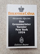 Alexander Aljechin Das Grossmeister Turnier New York 1924