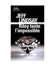 Riley tente l'impossible