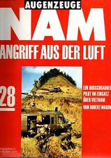 Augenzeuge NAM 28 - ANGRIFF AUS DER LUFT ; Vietnam Erfahrung;Publicator, Magazin