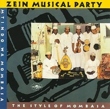 Zein Musical Party: The Style of Mombasa by Zein Musical Party