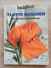 Kreativbuch " Flotte Maschen " - Ein Strickbuch für Anfänger