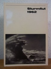 Sturmflut 1962. Sturmfluten