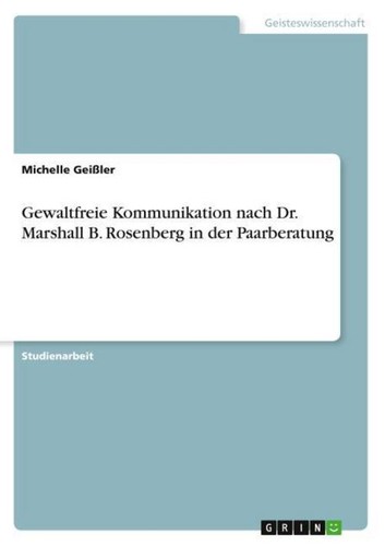 Gewaltfreie kommunikation nach - gewaltfreie,