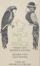 Mascha Kaléko Der Papagei die