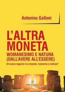 Laltra moneta womanesimo - womanesimo, e