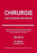 Chirurgie: für Studium und Praxis - 2014/15 von Müller, ... | Buch | Zustand gut
