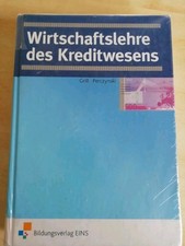 Wirtschaftslehre / Wirtschaftslehre des Kreditwesens. Ausgabe für das Kreditwese