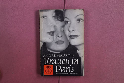 407521 andré maurois - maurois, frauen
